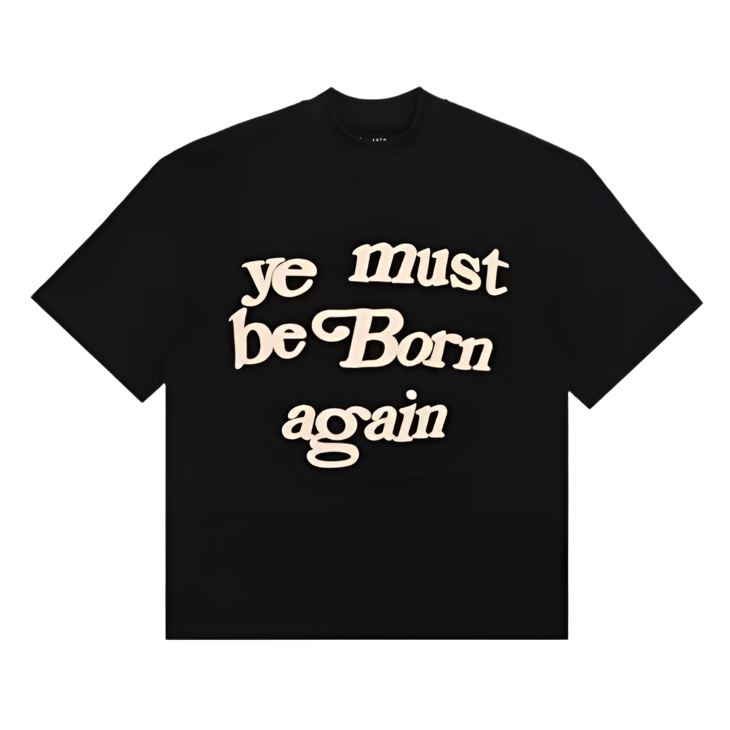 You must be born again t shirt